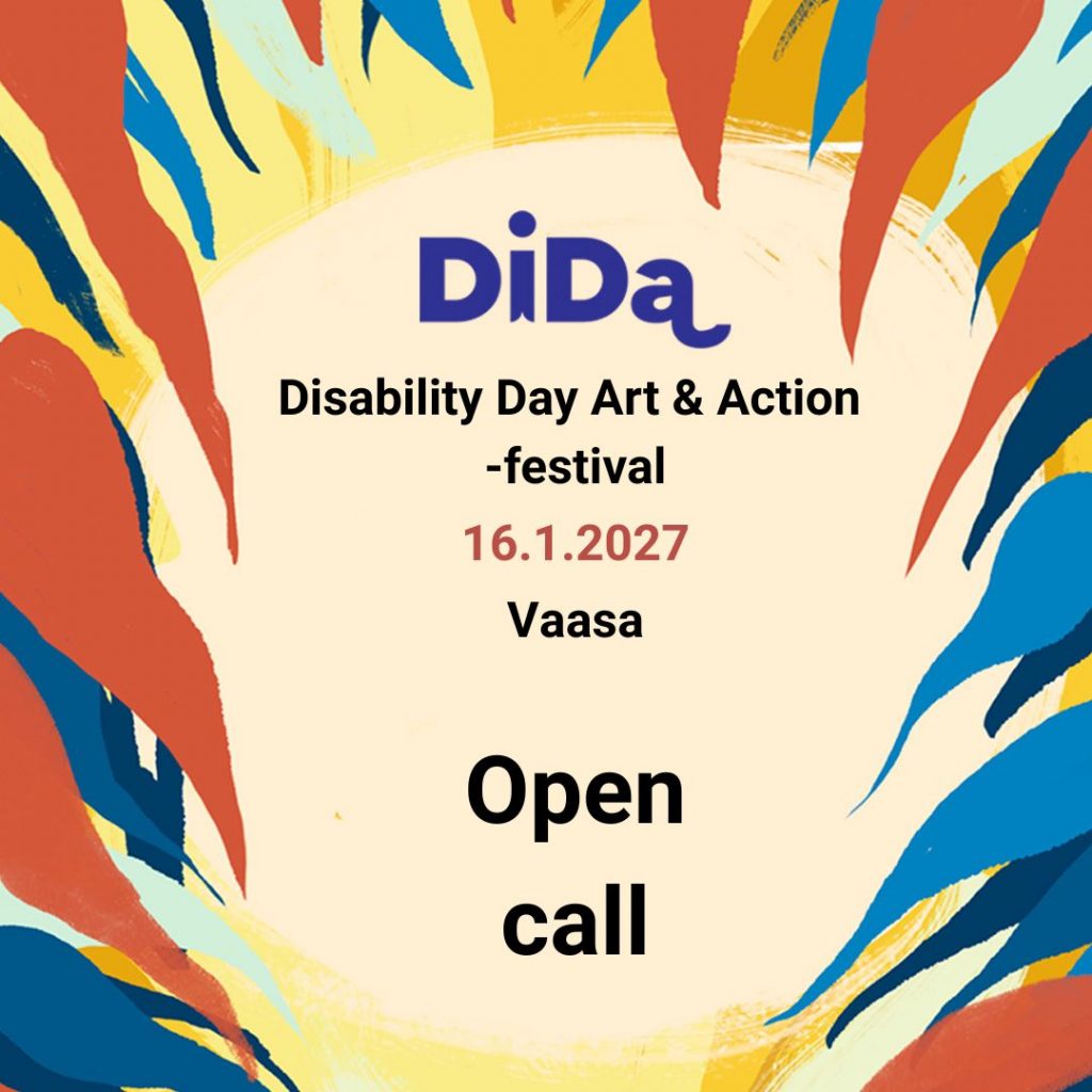 The picture has the text: " DiDa
Disability Day Art & Action -festival
16.1.2027
Vaasa
Open Call"
The text is surrounded by a colorful pattern.