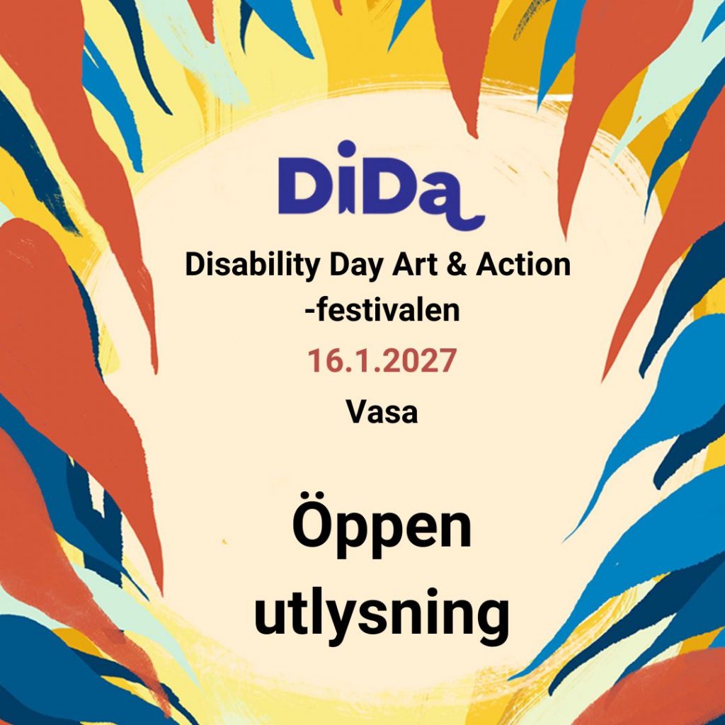 På bilden står det:
”DiDa
Disability Day Art & Action‑festivalen
16.1.2027
Vasa
Öppen utlysning”

Texten ramas in av blå och röda nyanser av trådlika stråk som rör sig framåt i en flygande form.