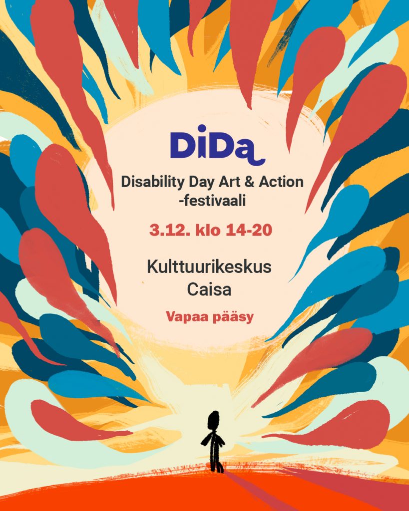 Kuvassa lukee Disability Day Art & Action -festivaali, Kulttuurikeskus Caisa, 3.12.2025 klo 14-20, vapaa pääsy. Tekstiä kehystää Sinisen ja punaisen vivahteiset säikeet eteenpäin lentävässä asennossa.